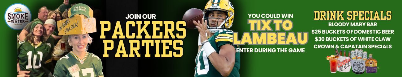 Join our Packers Parties. Drink specials and a chance to win tickets to Lambeau.